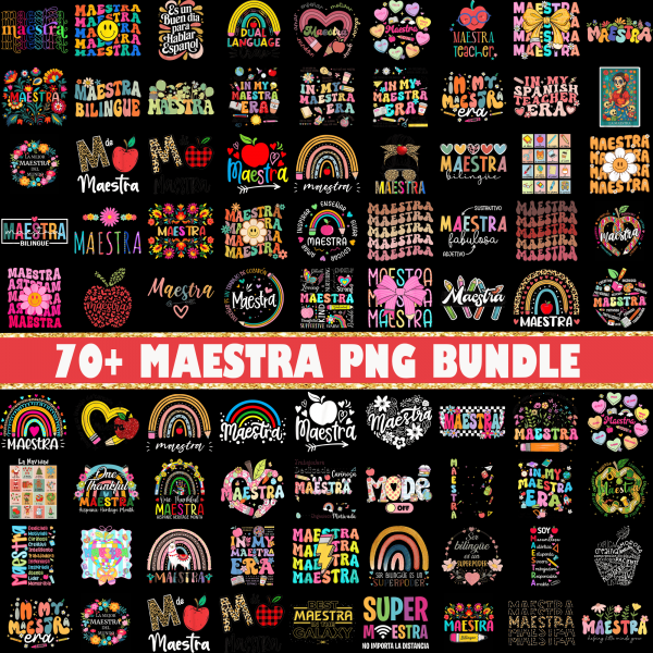 70+ MAESTRA PNG Designs, Rainbow Maestra PNGs, Back to School Png, Spanish Teacher Clipart Bundle, Latina Teacher Sublimation, Digital File