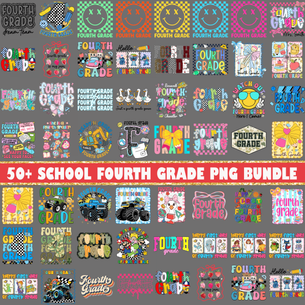 50+ Fourth Grade Png Bundle, 4th Grade png, Back to school png, Teacher png, Gift for teacher, First day of School png, Sublimation Design