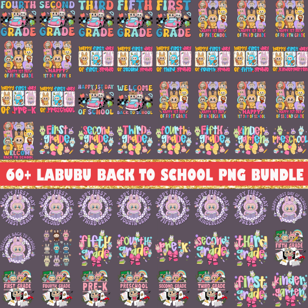 60+ LABUBU Back to School Bundle PNG, Labubu Png, Teacher First Day of School Shirt Design, Pre-K to 5th Grade Sublimation Shirt Designs