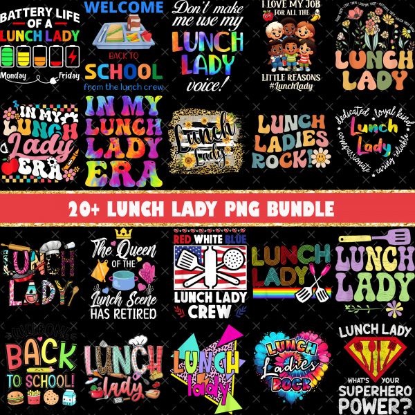 20+ Lunch Lady Png Bundle, Cafeteria Crew Png, School Cafeteria Worker Sublimation Designs, Squad, Best Lunch Lady Ever, Back to School Gift